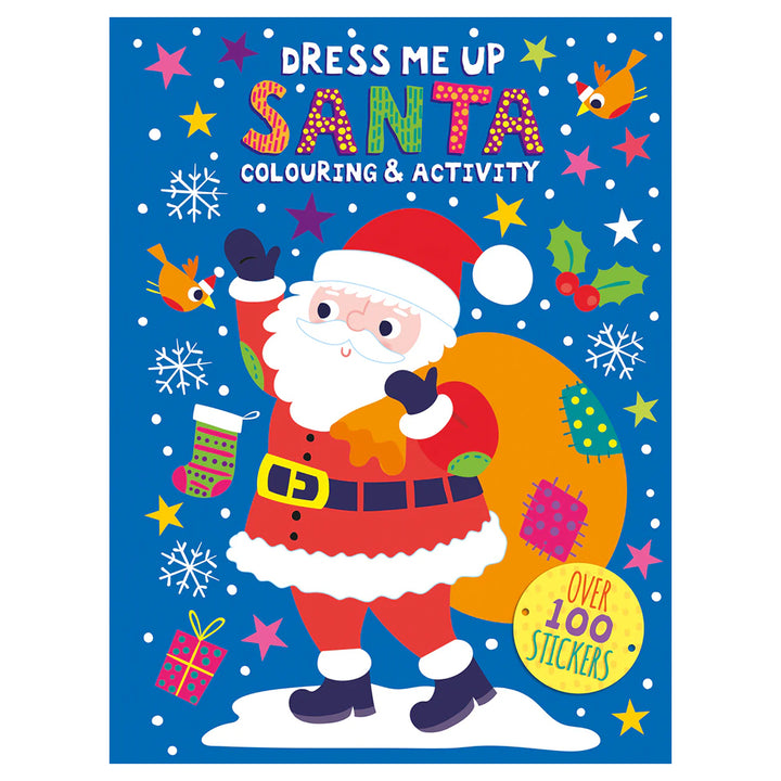 Santa | Christmas Dress Me Up Colouring & Activity Book for Kids | 100+ Stickers