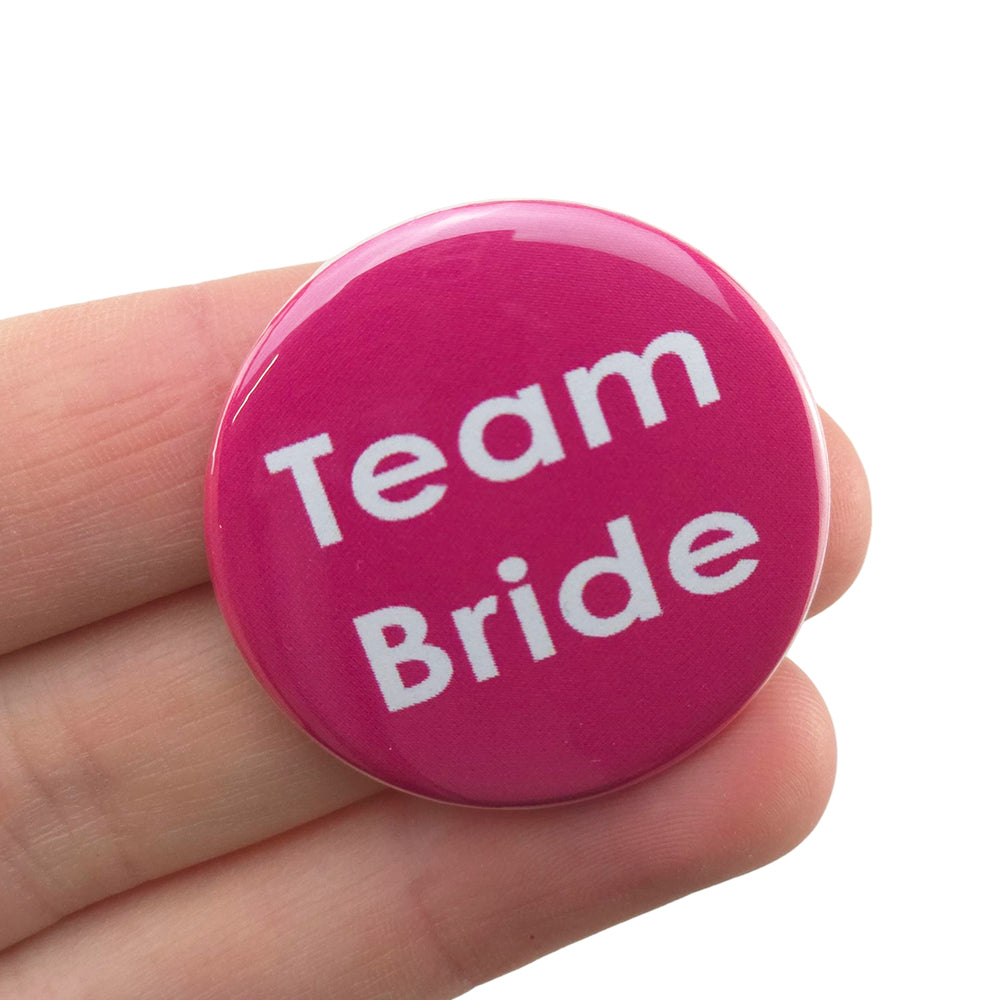 Team Bride | 38mm Button Pin Badge | Little Gift | Cracker Filler