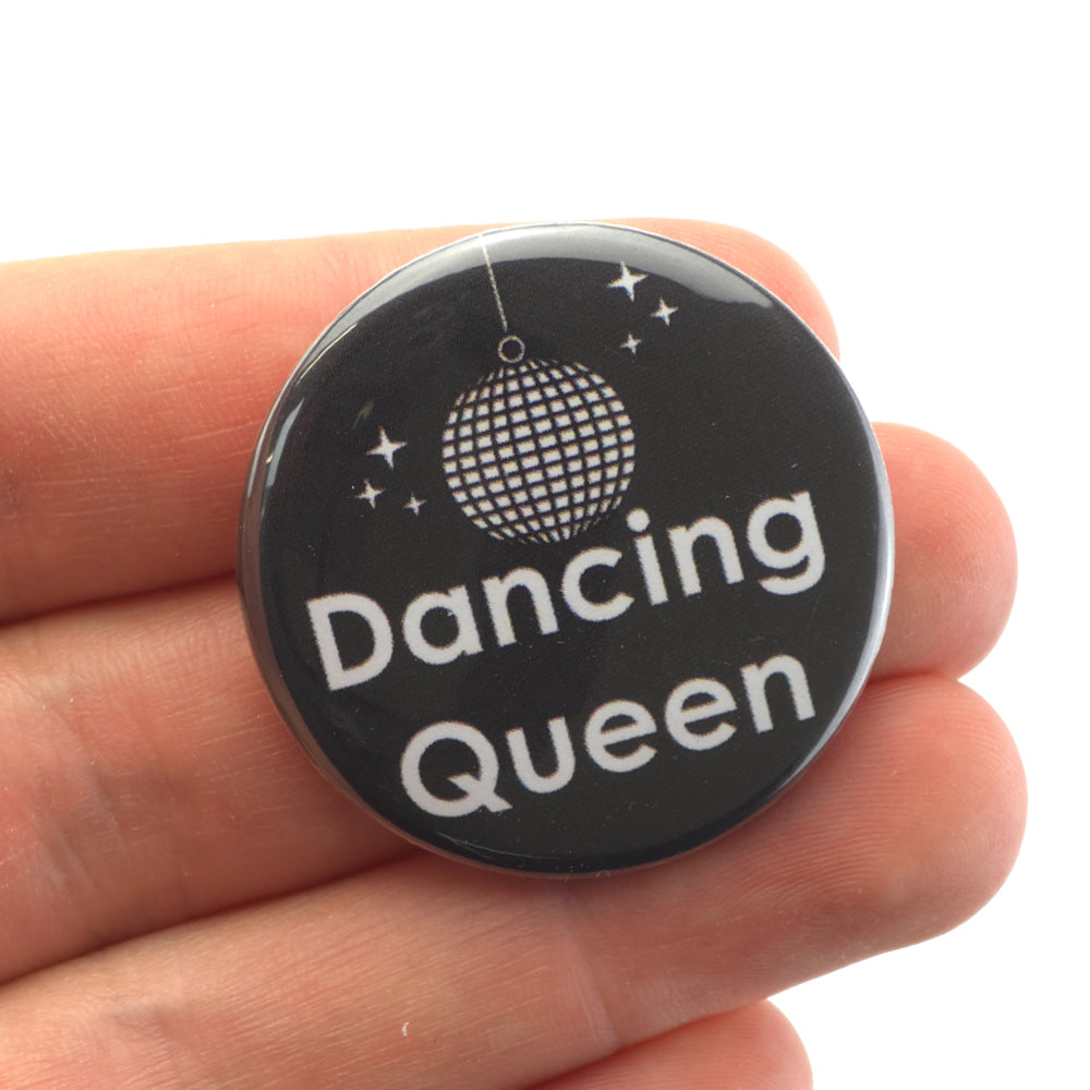 Dancing Queen | 38mm Button Pin Badge | Little Gift | Cracker Filler