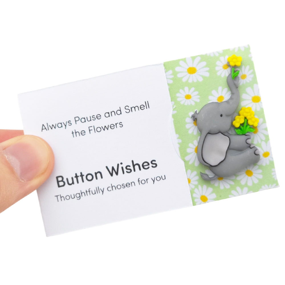 Always Pause and Smell the Flowers | Button Wishes Sew On Token | Little Gift