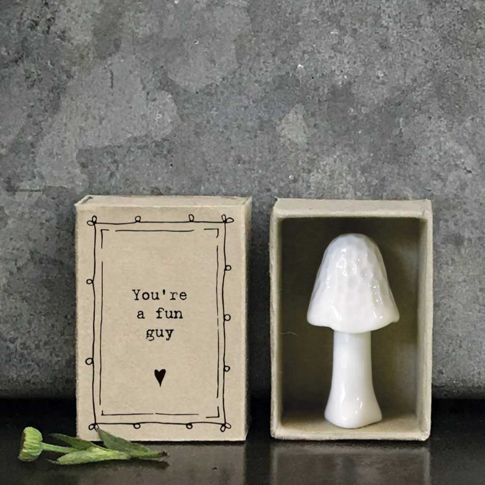 You're a Fun Guy in a Matchbox | Ceramic Mushroom | Cracker Filler | Little Gift