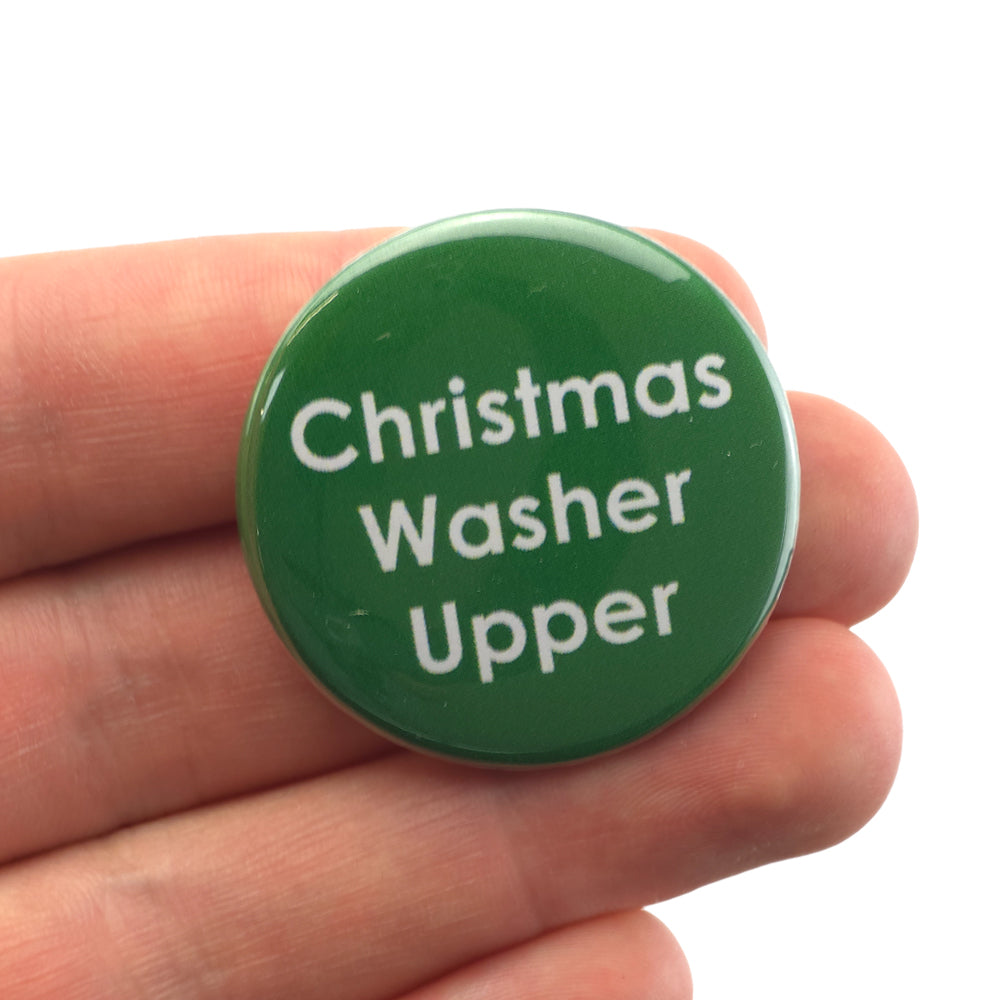 Christmas Washer Upper | 38mm Button Pin Badge | Little Gift | Cracker Filler