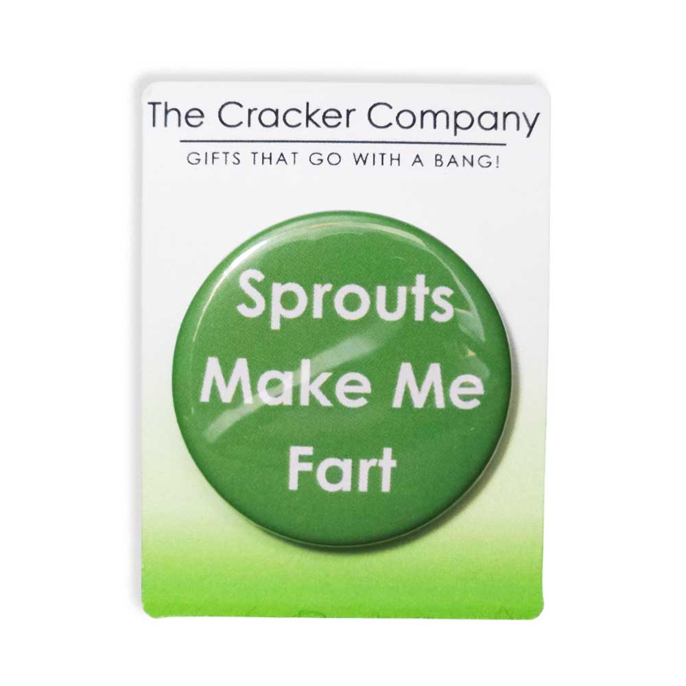 Sprouts Make Me Fart | 38mm Button Pin Badge | Mini Gift | Cracker Filler
