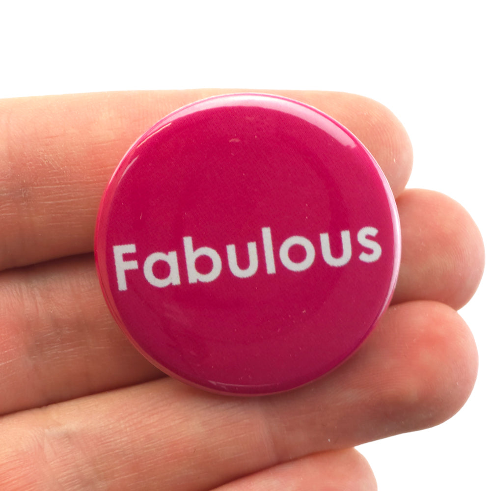 Fabulous | 38mm Button Pin Badge | Little Gift | Cracker Filler