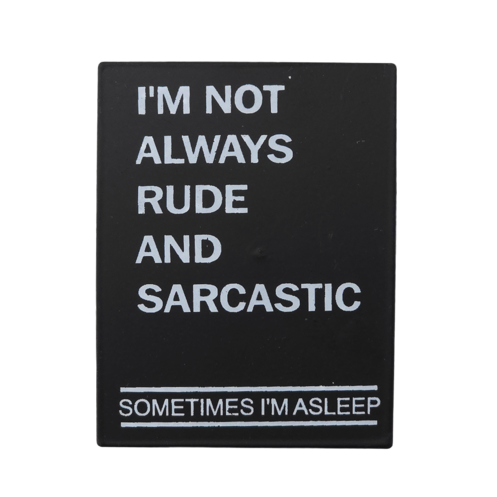 Not Always Rude & Sarcastic | Tin Magnet | Little Gift | Cracker Filler