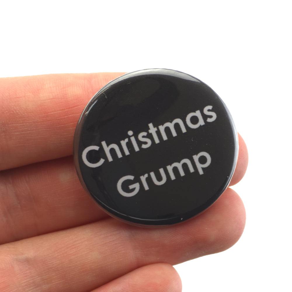 Christmas Grump | 38mm Button Pin Badge | Little Gift | Cracker Filler